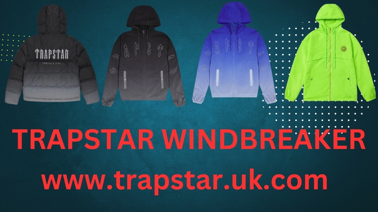 THE ULTIMATE GUIDE TO THE TRAPSTAR WINDBREAKER