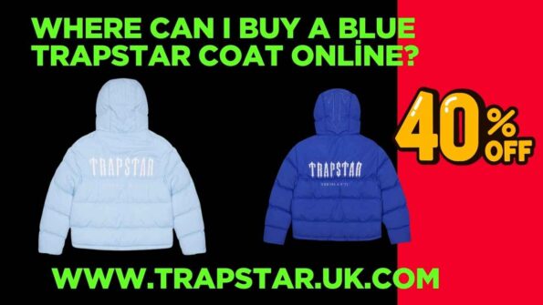 Trapstar tarpstar jacket trapstar coat trapstar hoodie trapstar puffer trapstar tracksuit trapstar jacket trapstar short trapstar t shirt trapstar Where Can I Buy a Blue Trapstar Coat Online?