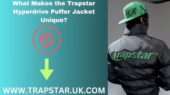 What Makes the Trapstar Hyperdrive Puffer Jacket Unique
