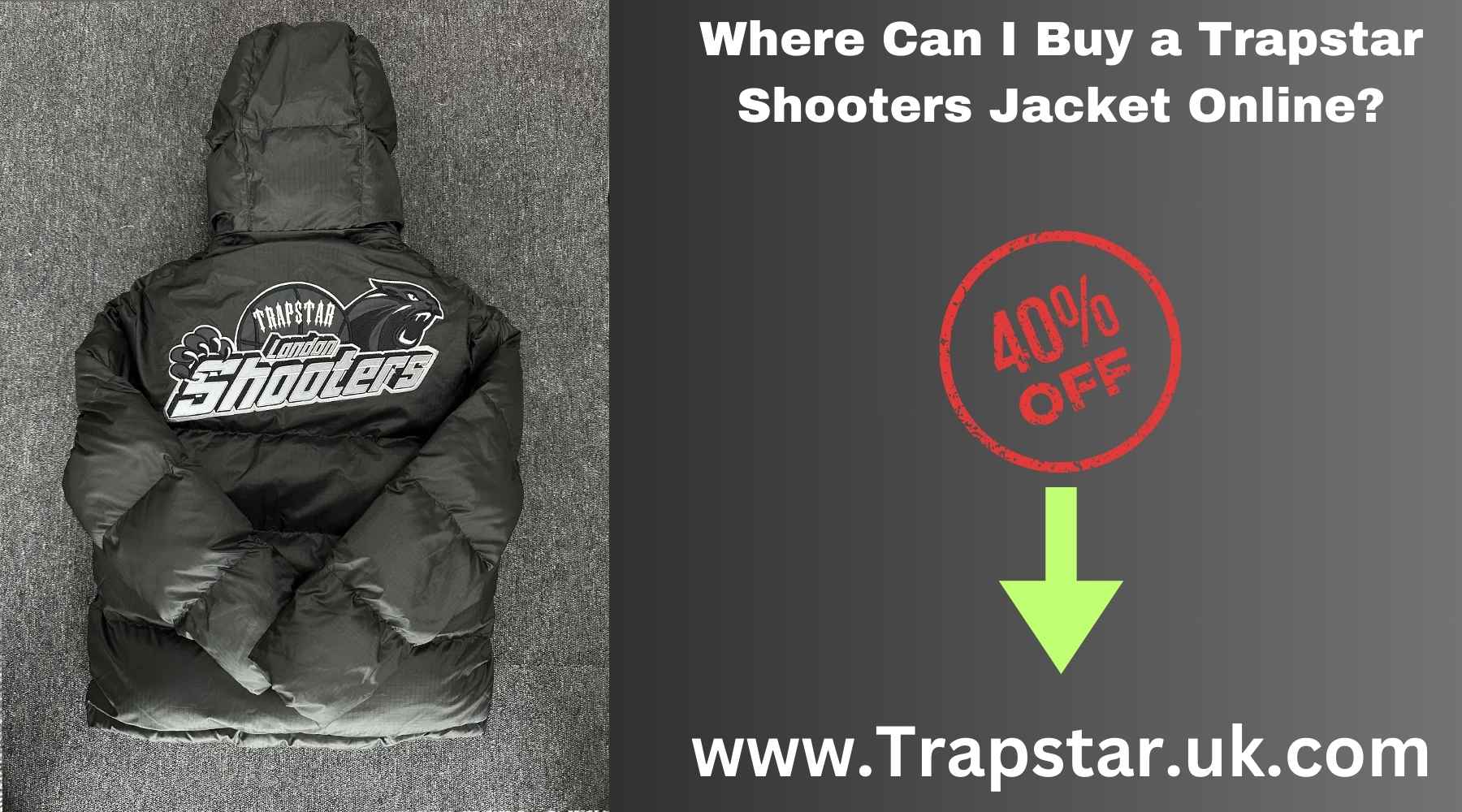 Where Can I Buy a Trapstar Shooters Jacket Online?